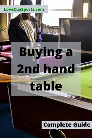 Buying A Used Pool Table + Detailed Buyers Guide