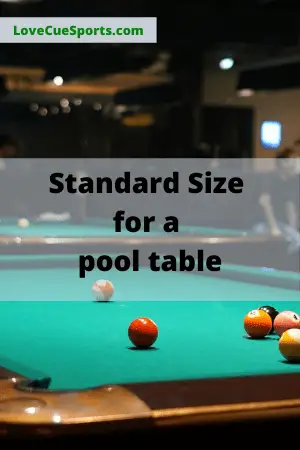 Standard size for a pool table