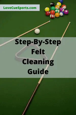 Ultimate Guide To Clean Pool Table Felt