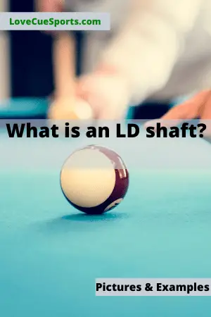 What is a LD shaft