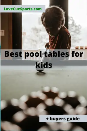 best pool table for kids