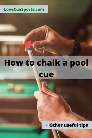 how to chalk a pool cue