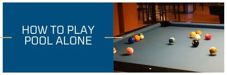 How to Play Pool Alone