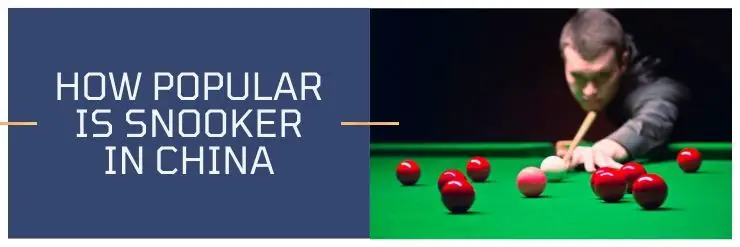 How Popular is Snooker in China
