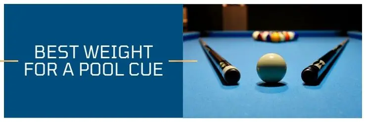 best weight for a pool cue